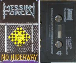 Messiah Force : No Hideaway